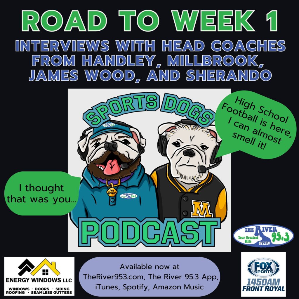 Sports Dogs Podcast: Road to Week 1-Frederick County and Winchester football
